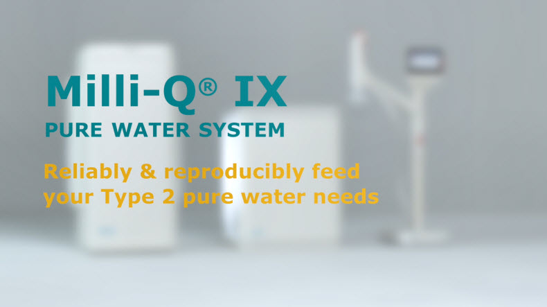 Milli-Q<sup>®</sup> IX Water Purification System Milli-Q<sup>®</sup> IX Water Purification System