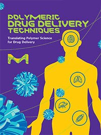 Polymeric Drug Delivery Techniques Polymeric Drug Delivery Techniques