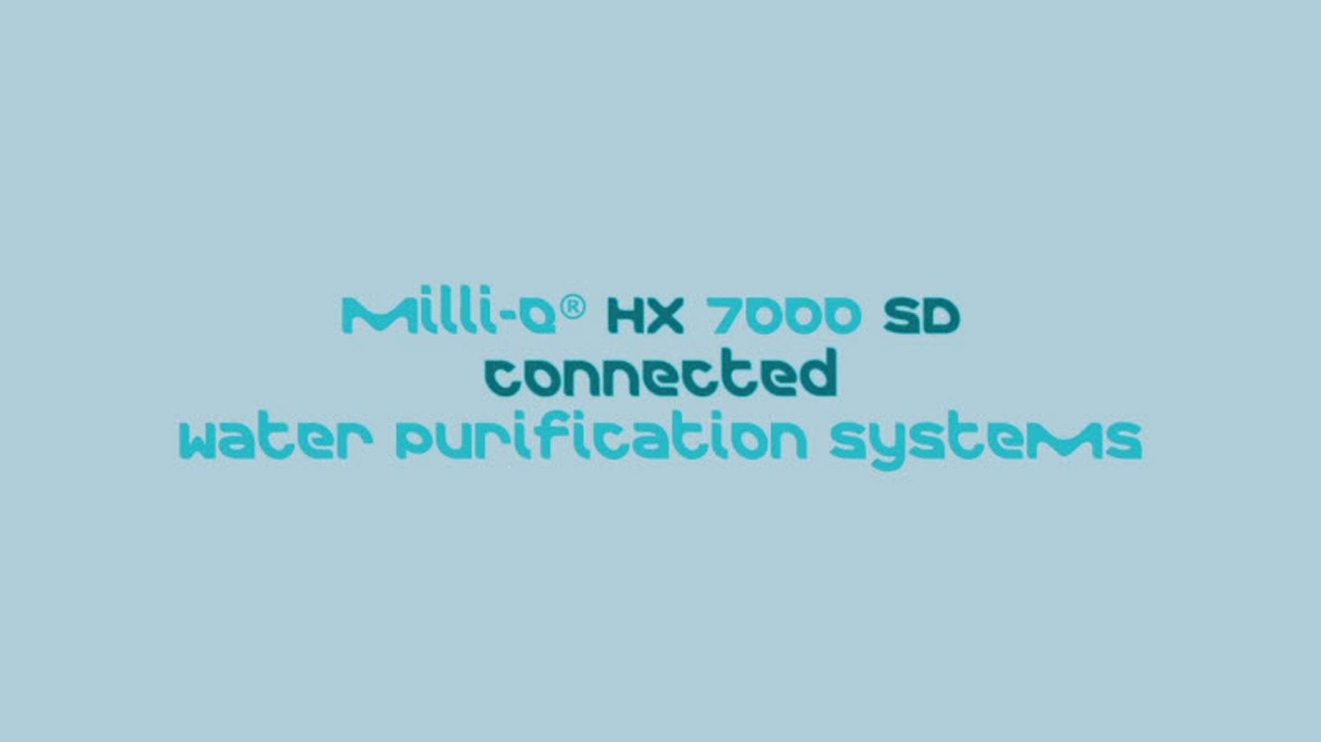 Sistemas de purificación de agua todo en uno Milli Q<sup>®</sup> HX 7000 SD Connected